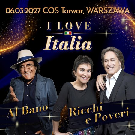 Festiwal I Love Italia: Al Bano oraz Ricchi e Poveri Warszawa